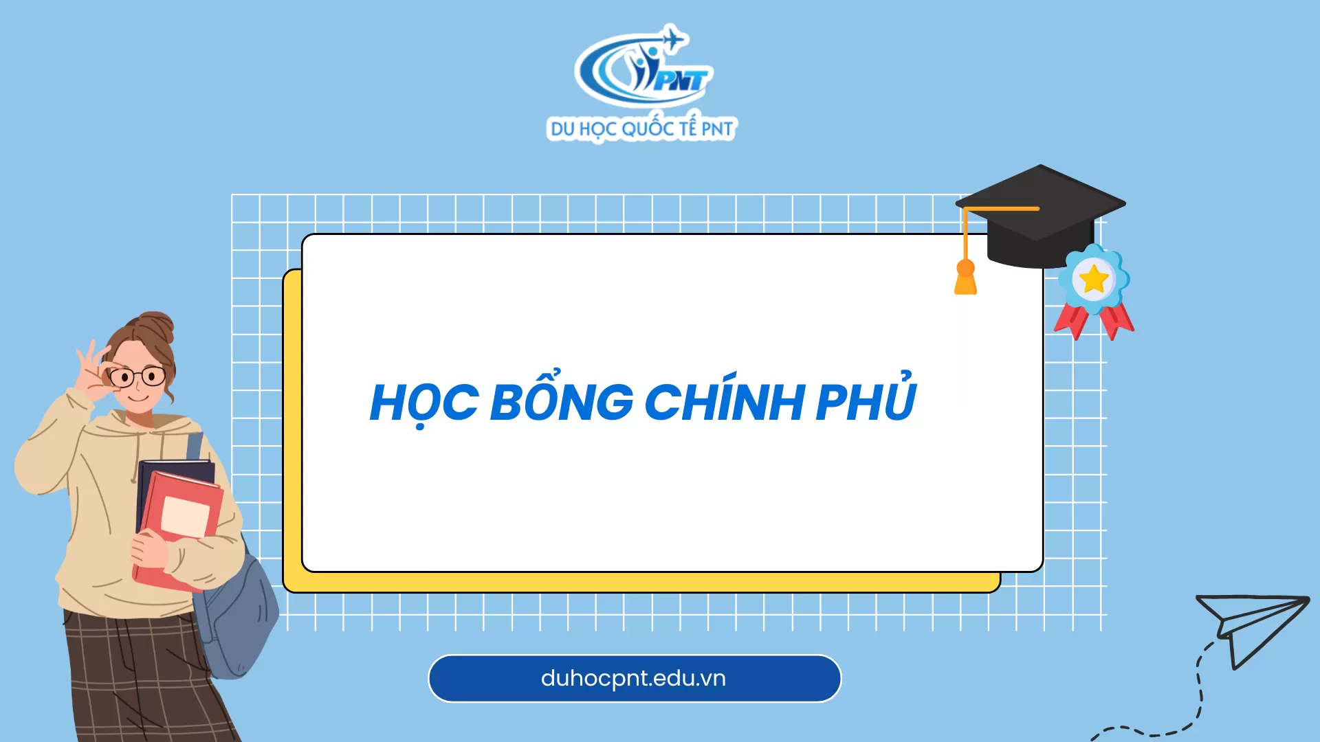 HỌC BỔNG CHÍNH PHỦ