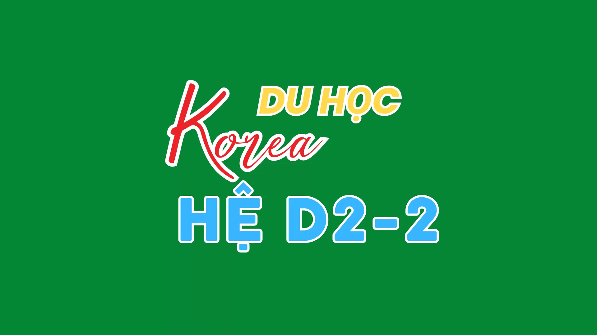 DU HỌC HỆ ĐẠI HỌC