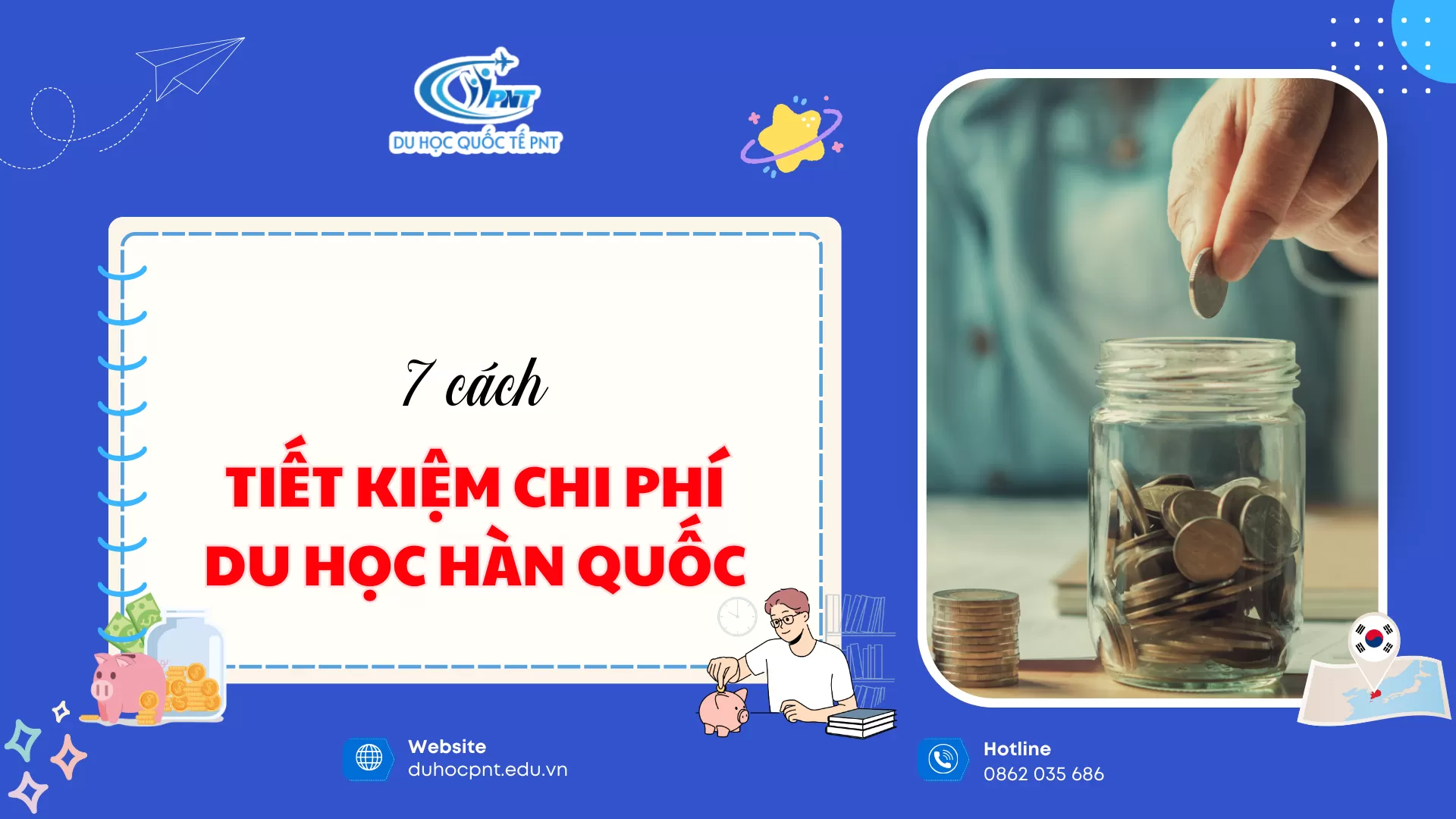 7 cách tiết kiệm chi phí khi đi du học Hàn Quốc mà ít ai nói cho bạn?