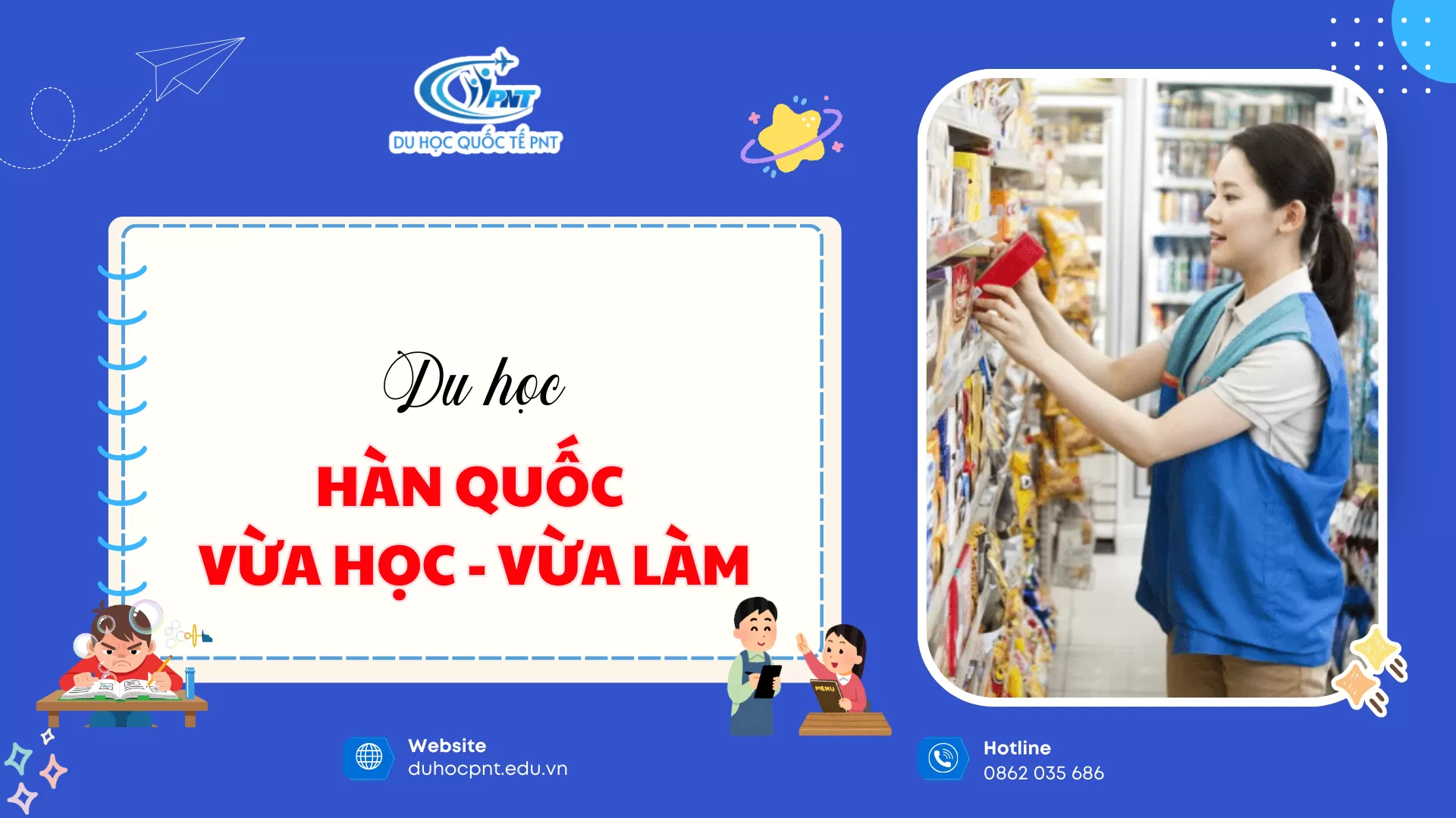 Du học Hàn Quốc vừa học vừa làm 2026 : Hướng dẫn A–Z cho người mới bắt đầu