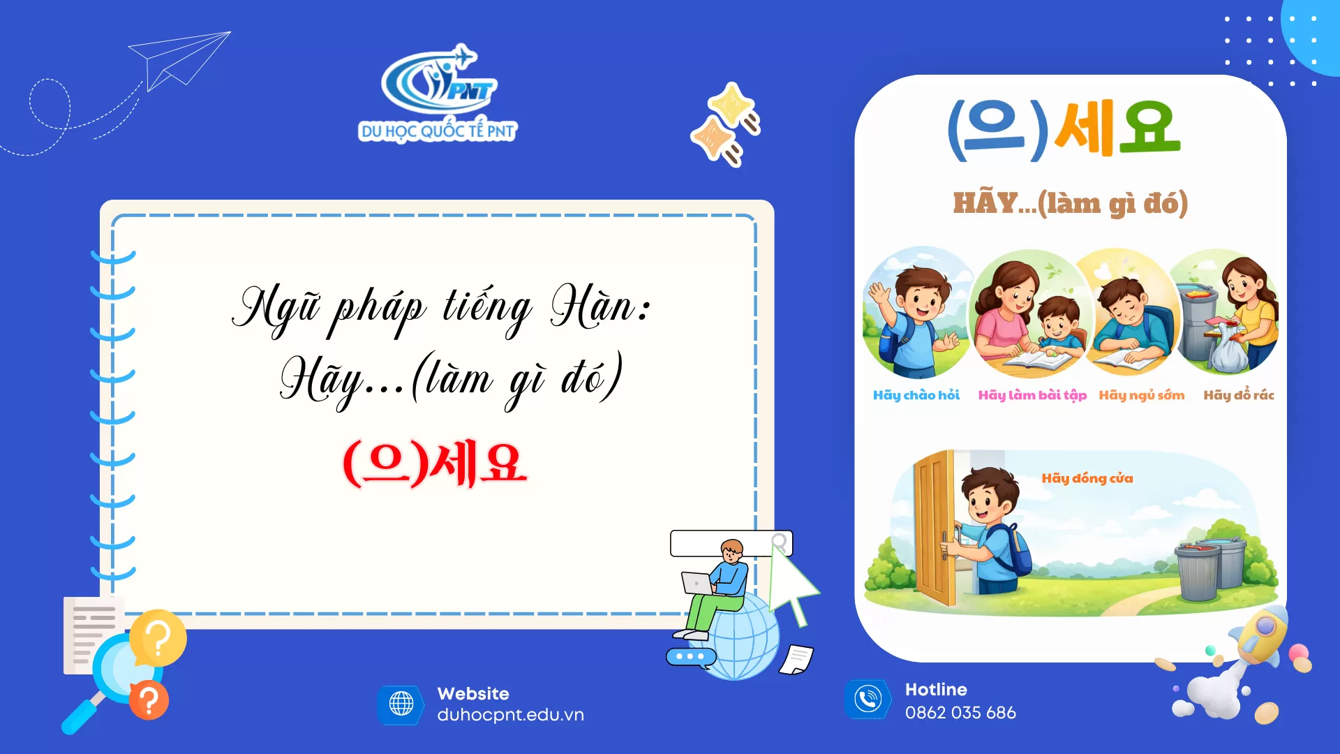 NGỮ PHÁP TIẾNG HÀN (으)세요  Hãy...(làm gì đó) CÙNG TRUNG TÂM NGOẠI NGỮ PNT