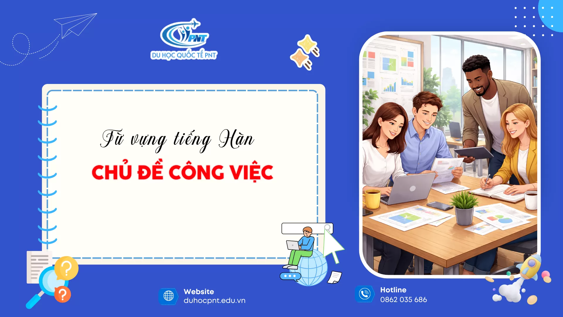 TỪ VỰNG TIẾNG HÀN CHỦ ĐỀ CÔNG VIỆC CÙNG TRUNG TÂM NGOẠI NGỮ PNT