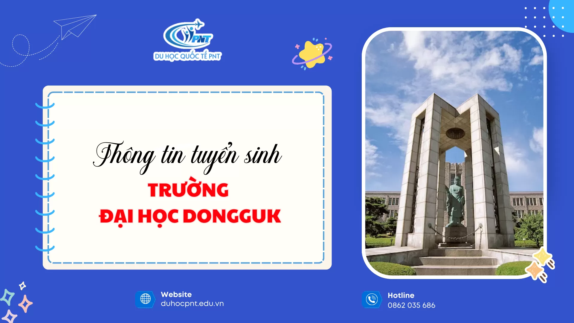 [2026]Trường Đại học Dongguk Hàn Quốc – 동국대학교 - Dongguk University cùng Du học Quốc tế PNT mới nhất năm 2026